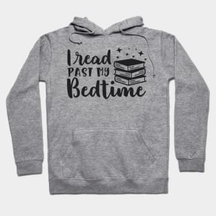 I Read Past My Bedtime Hoodie